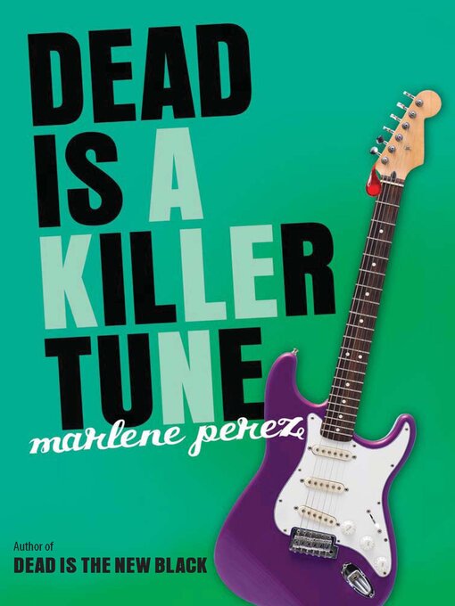 Title details for Dead Is a Killer Tune by Marlene Perez - Wait list